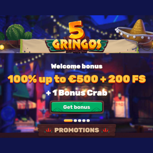 5Gringos Casino offers match up bonus up to €500 + 200 FS!