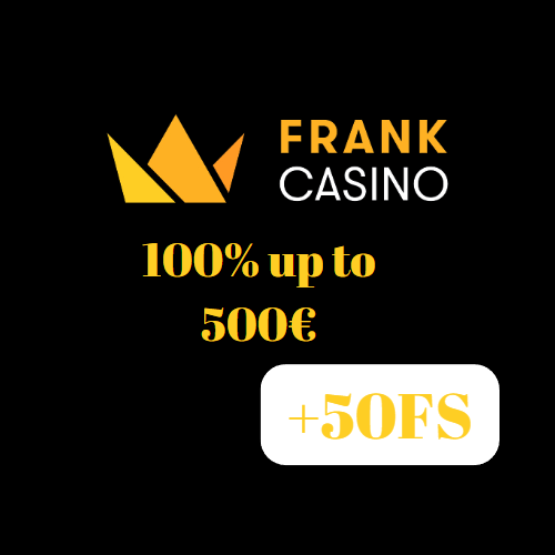 Frank Casino offers 100% match up bonus up to €500 + 50 FS!