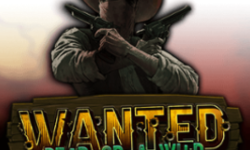 Wanted Dead or a Wild