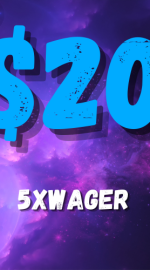 $20 5 X WAGER 4.0